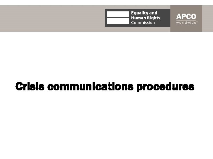 Crisis communications procedures 