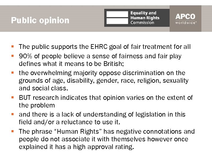 Public opinion § The public supports the EHRC goal of fair treatment for all