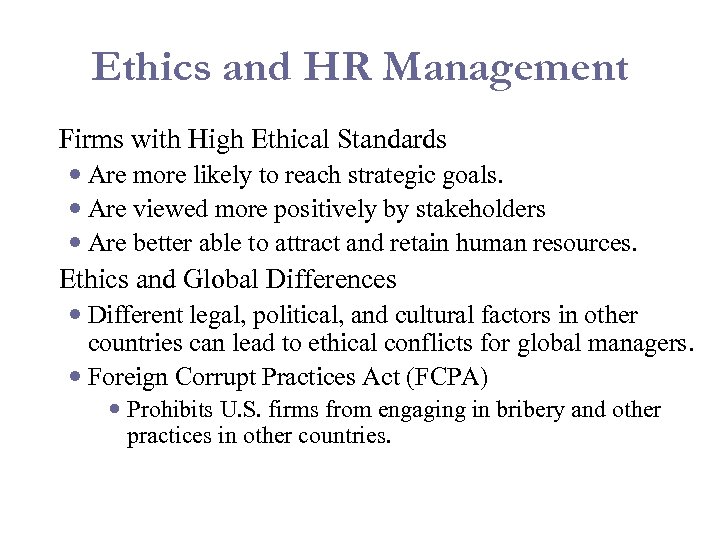 Ethics and HR Management Firms with High Ethical Standards Are more likely to reach