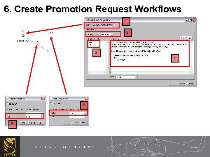 6. Create Promotion Request Workflows 1 2 3 4 6 5 