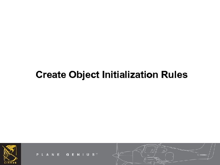 Create Object Initialization Rules 