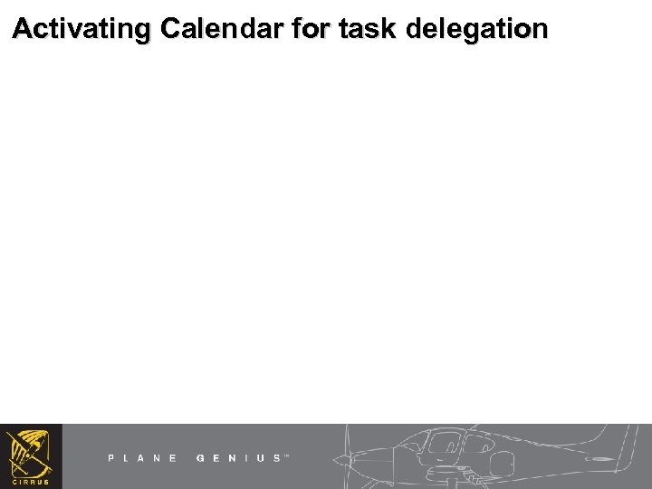 Activating Calendar for task delegation 