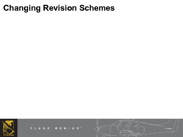 Changing Revision Schemes 