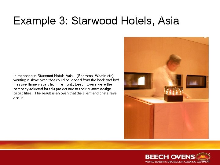 Example 3: Starwood Hotels, Asia In response to Starwood Hotels Asia – (Sheraton, Westin