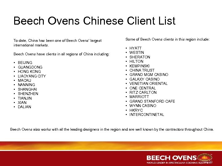 Beech Ovens Chinese Client List To date, China has been one of Beech Ovens’