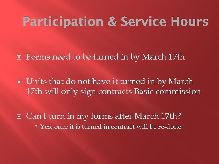 Participation & Service Hours Forms need to be turned in by March 17 th