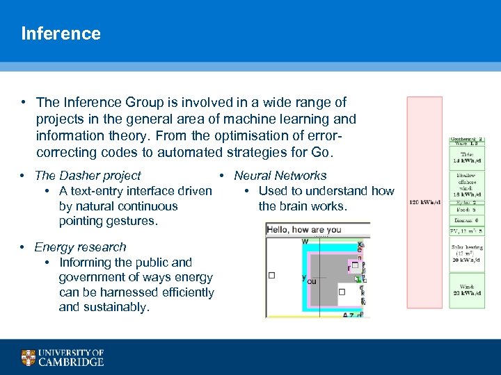 Inference • The Inference Group is involved in a wide range of projects in