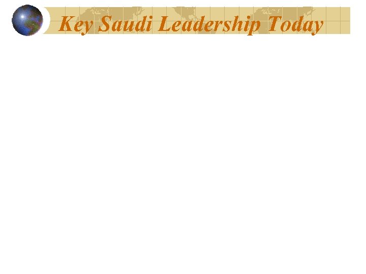 Key Saudi Leadership Today 
