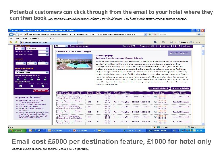 Potential customers can click through from the email to your hotel where they can