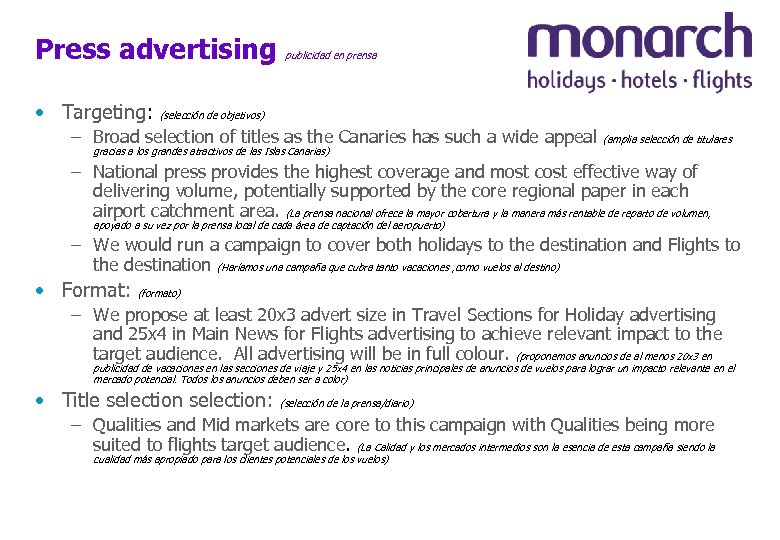 Press advertising • Targeting: publicidad en prensa (selección de objetivos) – Broad selection of