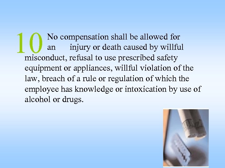 10 No compensation shall be allowed for an injury or death caused by willful