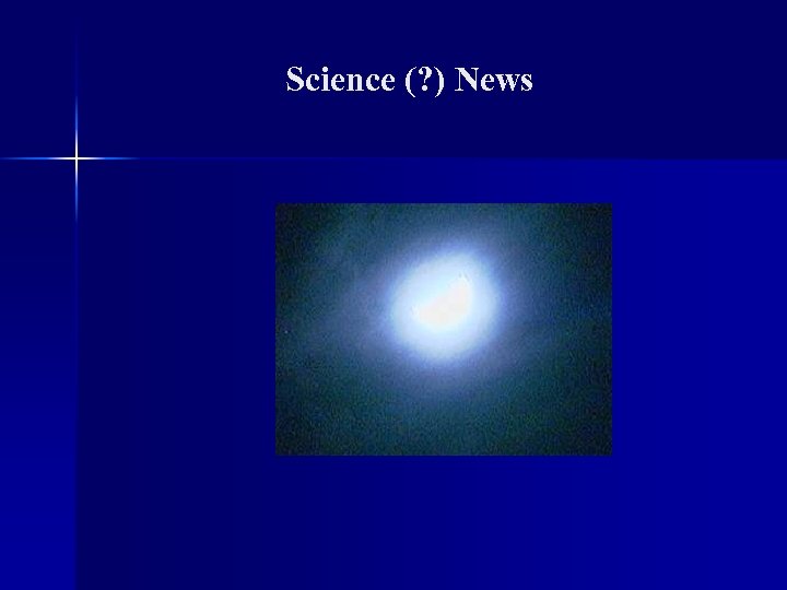 Science (? ) News 