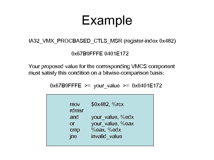 Example IA 32_VMX_PROCBASED_CTLS_MSR (register-index 0 x 482) 0 x 67 B 9 FFFE 0401