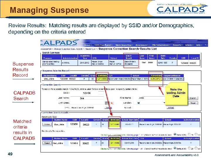 Managing Suspense Review Results: Matching results are displayed by SSID and/or Demographics, depending on