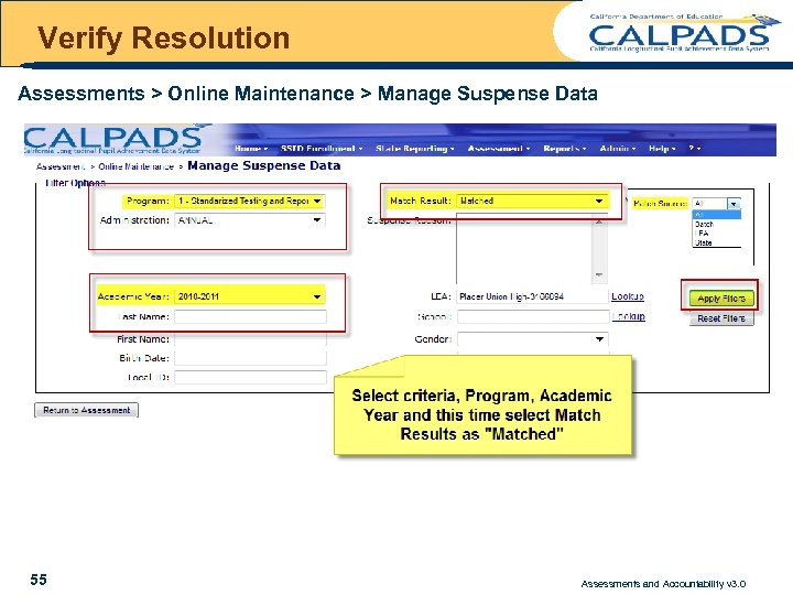 Verify Resolution Assessments > Online Maintenance > Manage Suspense Data 55 Assessments and Accountability