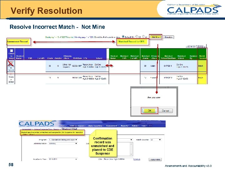 Verify Resolution Resolve Incorrect Match - Not Mine 58 Assessments and Accountability v 3.