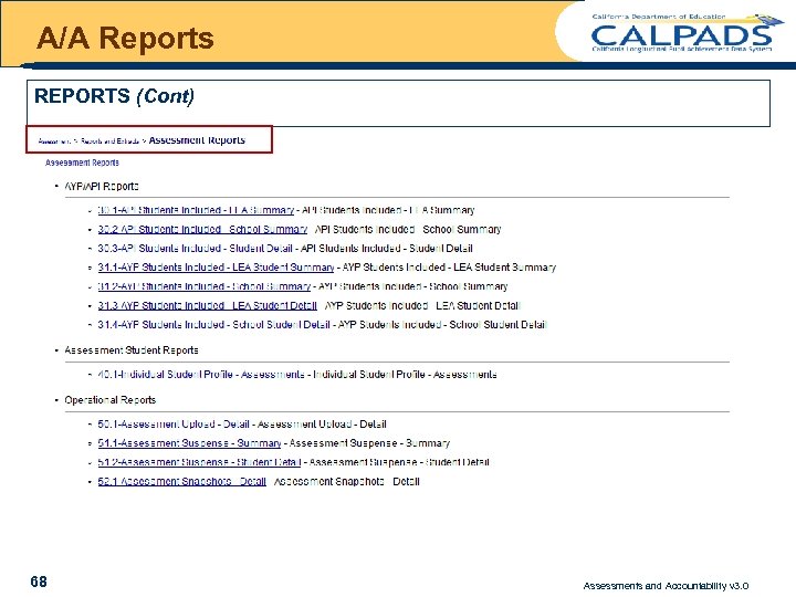 A/A Reports REPORTS (Cont) CDE Only 50. 1 Assessment Upload – Detail 52. 1