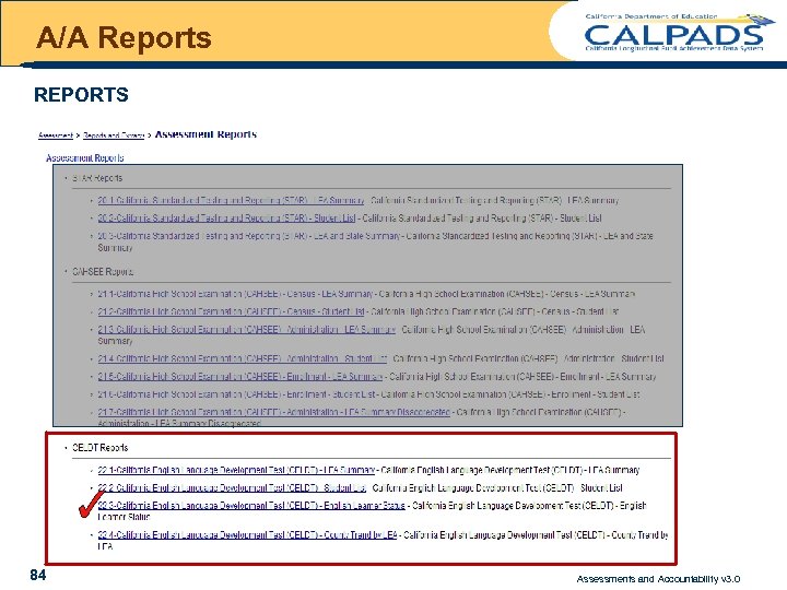 A/A Reports REPORTS l 84 xxxxx Assessments and Accountability v 3. 0 