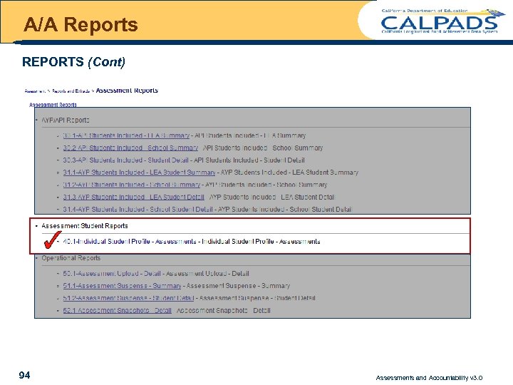 A/A Reports REPORTS (Cont) CDE Only 50. 1 Assessment Upload – Detail 52. 1
