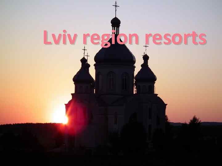 Lviv region resorts 