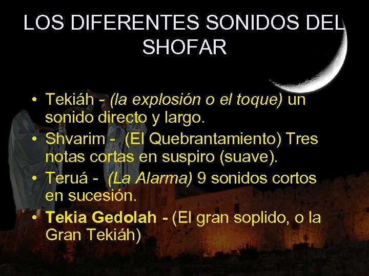 LOS DIFERENTES SONIDOS DEL SHOFAR • Tekiáh - (la explosión o el toque) un