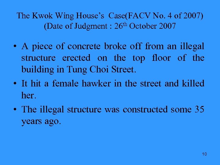 The Kwok Wing House’s Case(FACV No. 4 of 2007) (Date of Judgment : 26