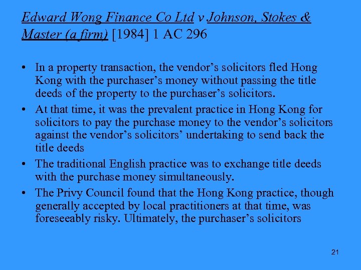 Edward Wong Finance Co Ltd v Johnson, Stokes & Master (a firm) [1984] 1