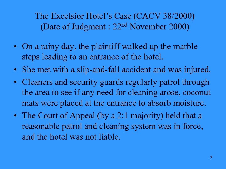 The Excelsior Hotel’s Case (CACV 38/2000) (Date of Judgment : 22 nd November 2000)
