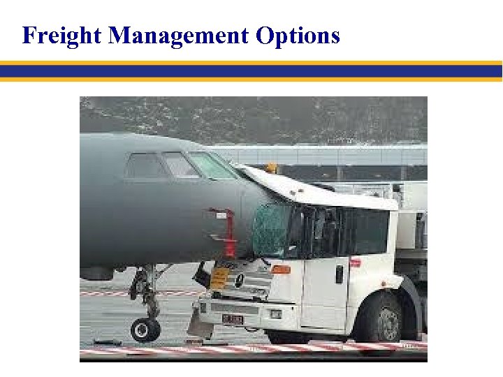 Freight Management Options 