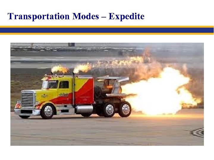 Transportation Modes – Expedite 