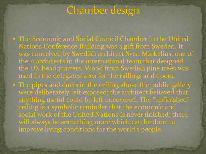 Chamber design The Economic and Social Council Chamber in the United Nations Conference Building