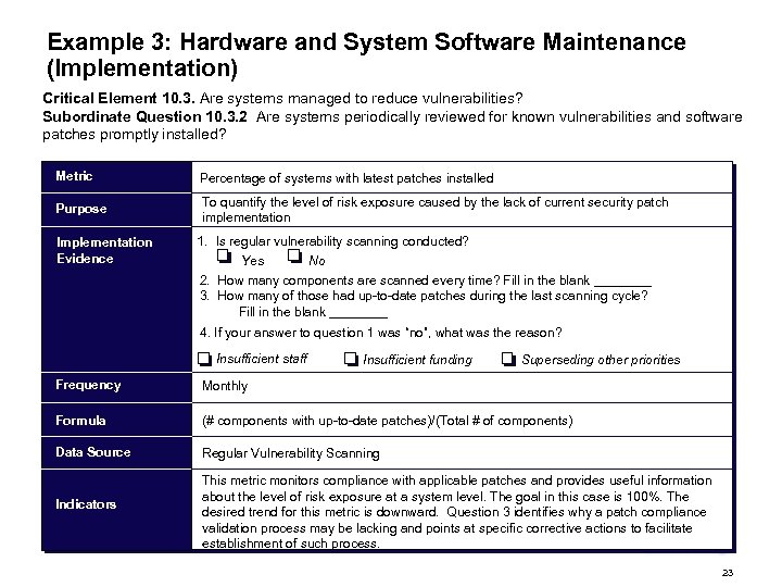 Example 3: Hardware and System Software Maintenance (Implementation) Critical Element 10. 3. Are systems