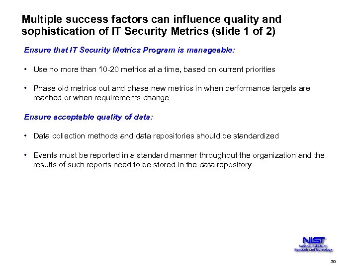 Multiple success factors can influence quality and sophistication of IT Security Metrics (slide 1