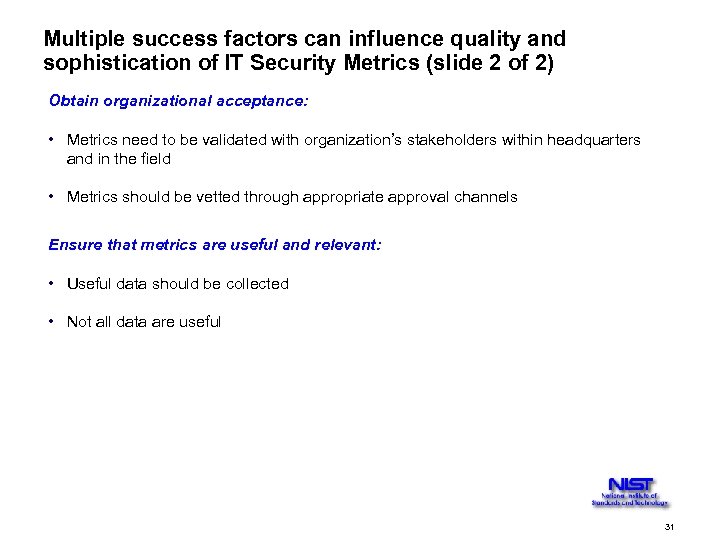 Multiple success factors can influence quality and sophistication of IT Security Metrics (slide 2