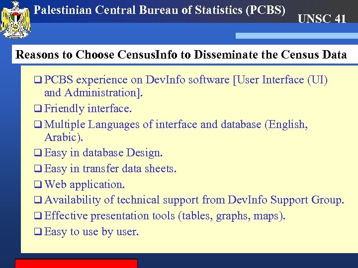Palestinian Central Bureau of Statistics (PCBS) UNSC 41 Reasons to Choose Census. Info to