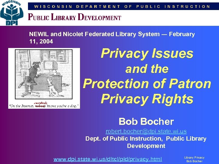 NEWIL and Nicolet Federated Library System ― February 11, 2004 Privacy Issues and the
