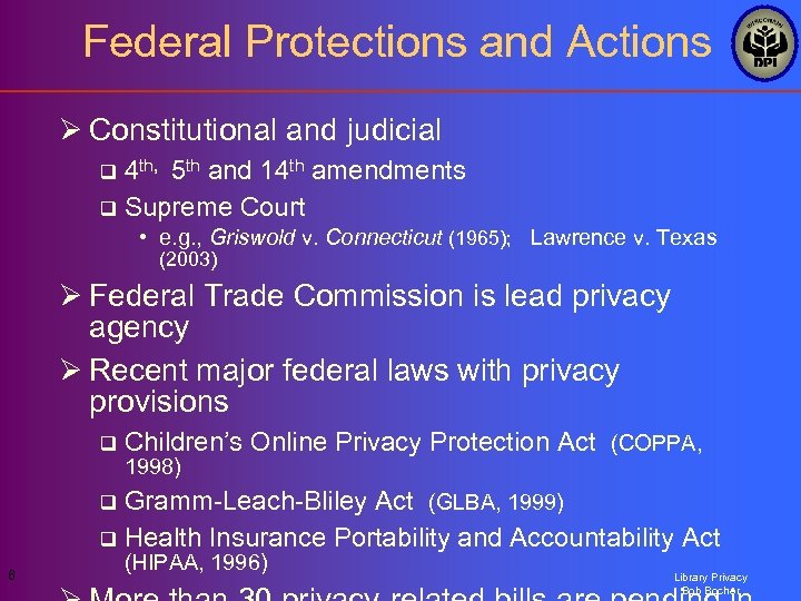 Federal Protections and Actions Ø Constitutional and judicial 4 th, 5 th and 14