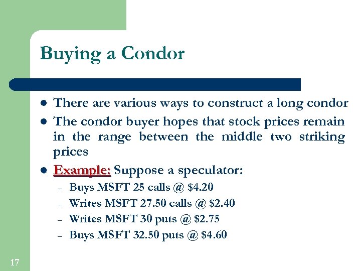 Buying a Condor l l l There are various ways to construct a long