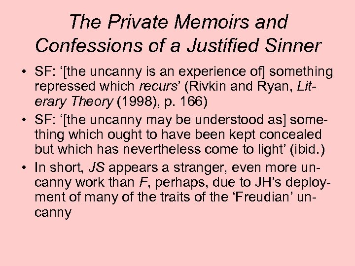 The Private Memoirs and Confessions of a Justified Sinner • SF: ‘[the uncanny is