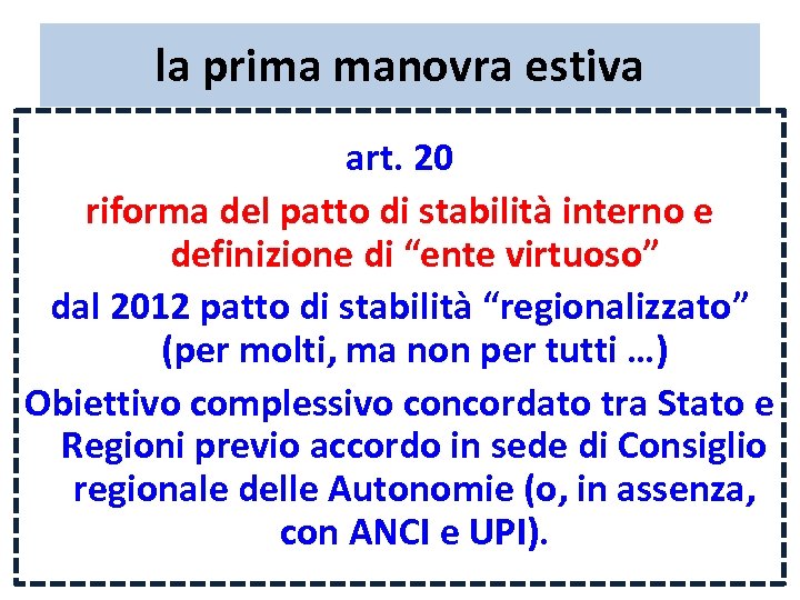 la prima manovra estiva art. 20 riforma del patto di stabilità interno e definizione