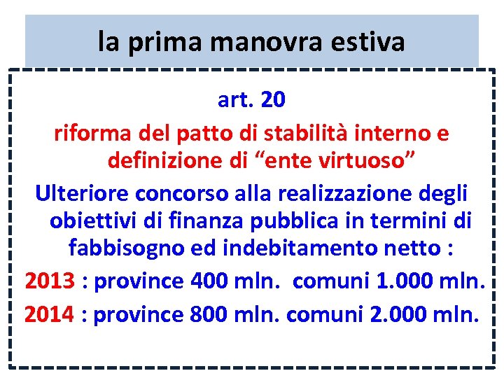 la prima manovra estiva art. 20 riforma del patto di stabilità interno e definizione
