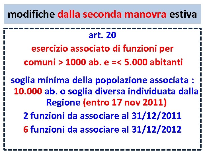 modifiche dalla seconda manovra estiva art. 20 esercizio associato di funzioni per comuni >