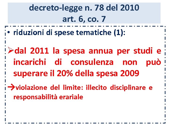 decreto-legge n. 78 del 2010 art. 6, co. 7 • riduzioni di spese tematiche