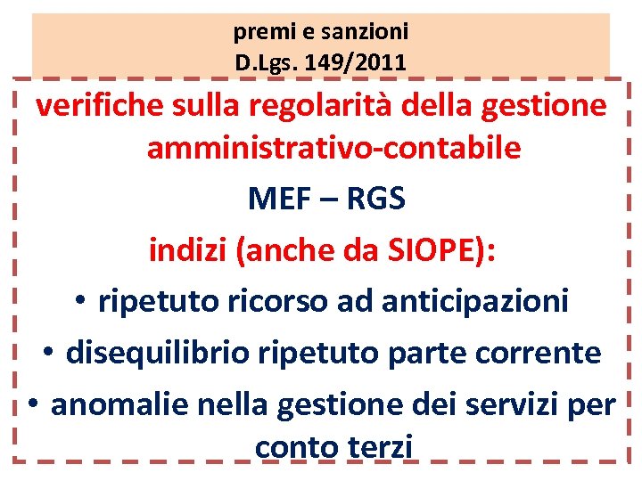 premi e sanzioni D. Lgs. 149/2011 verifiche sulla regolarità della gestione amministrativo-contabile MEF –