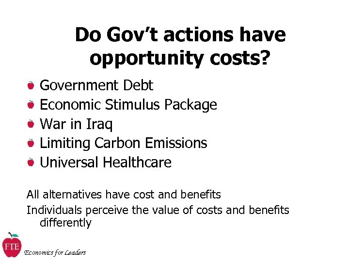 Do Gov’t actions have opportunity costs? Government Debt Economic Stimulus Package War in Iraq