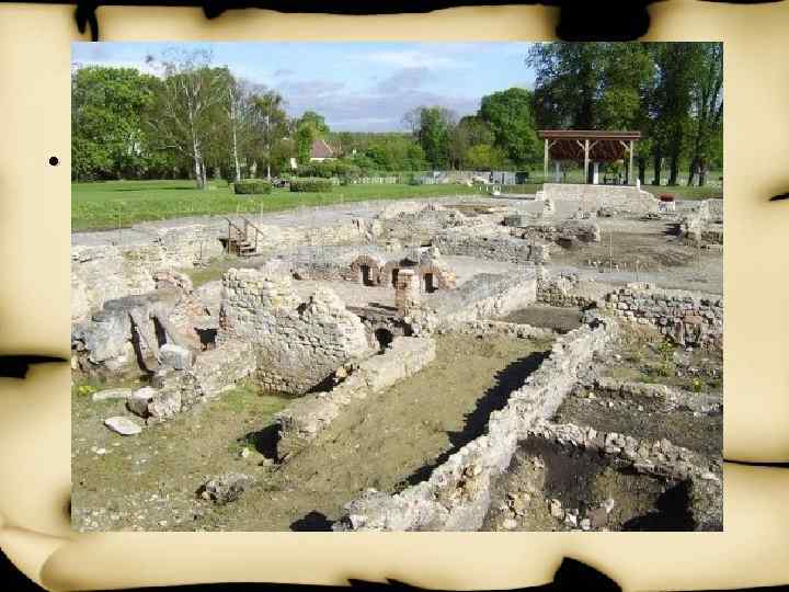  • Восточнее Вены обращают на себя внимание грандиозные раскопки, этоархеологический парк Петронель Карнунтум