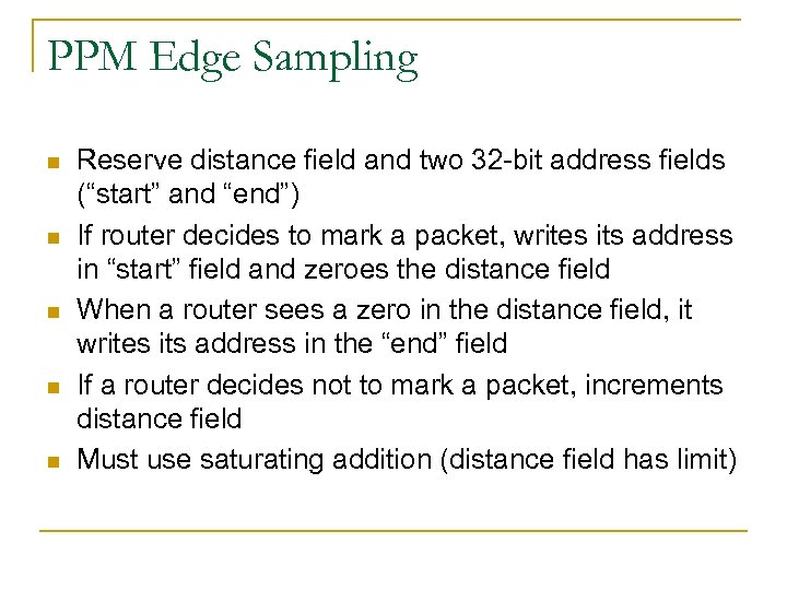 PPM Edge Sampling n n n Reserve distance field and two 32 -bit address