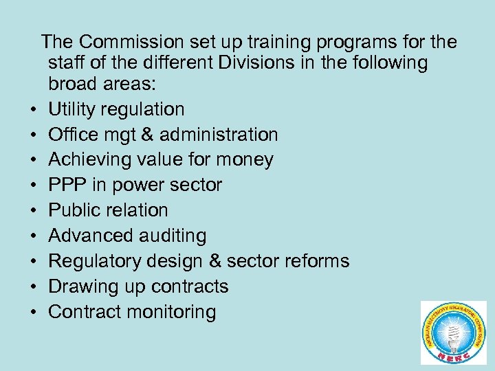 The Commission set up training programs for the staff of the different Divisions in