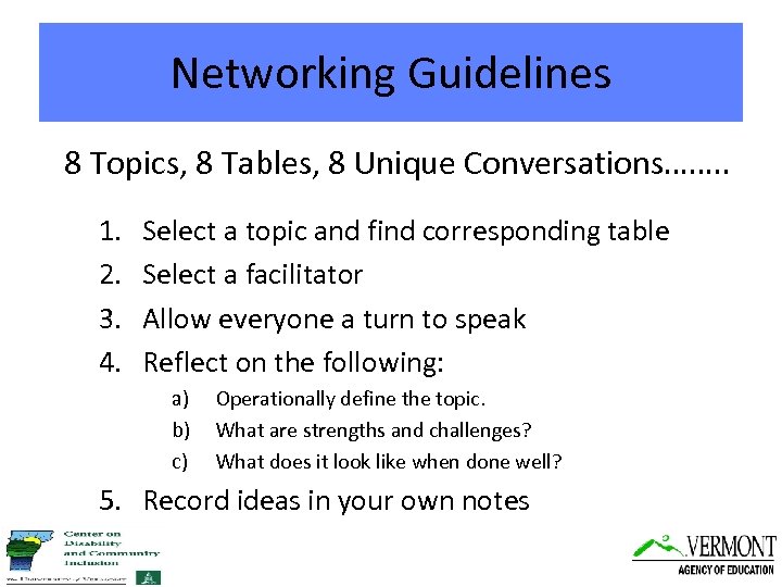 Networking Guidelines 8 Topics, 8 Tables, 8 Unique Conversations……. . 1. 2. 3. 4.