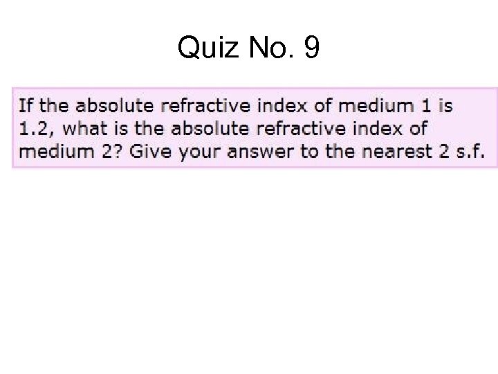 Quiz No. 9 